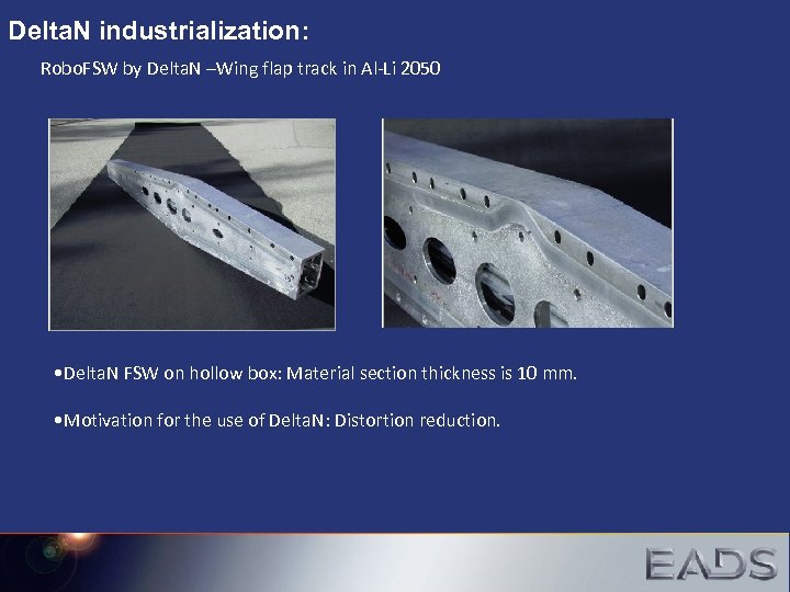 Delta. N industrialization: Robo. FSW by Delta. N –Wing flap track in Al-Li 2050