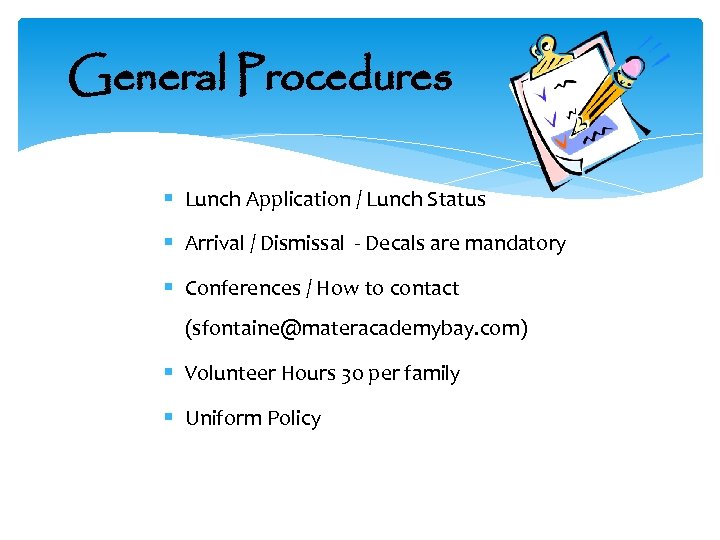 General Procedures § Lunch Application / Lunch Status § Arrival / Dismissal - Decals