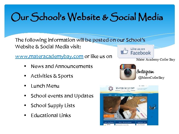 Our School’s Website & Social Media The following information will be posted on our