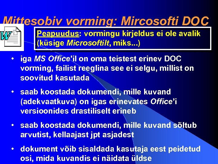 Mittesobiv vorming: Mircosofti DOC Peapuudus: vormingu kirjeldus ei ole avalik (küsige Microsoftilt, miks. .