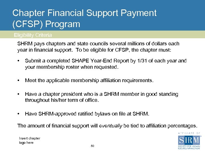 Chapter Financial Support Payment (CFSP) Program Eligibility Criteria SHRM pays chapters and state councils