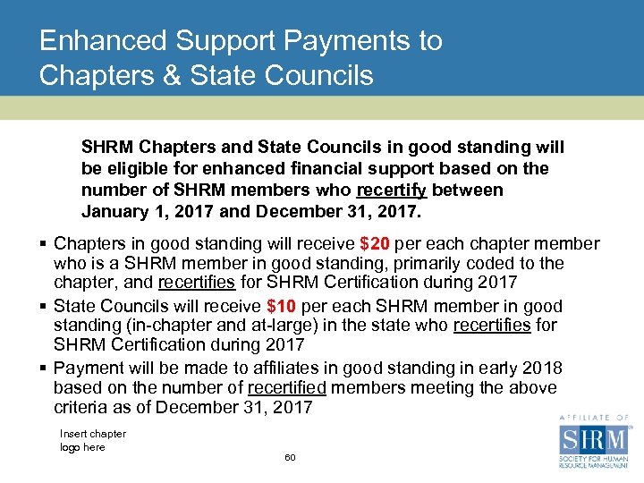 Enhanced Support Payments to Chapters & State Councils SHRM Chapters and State Councils in