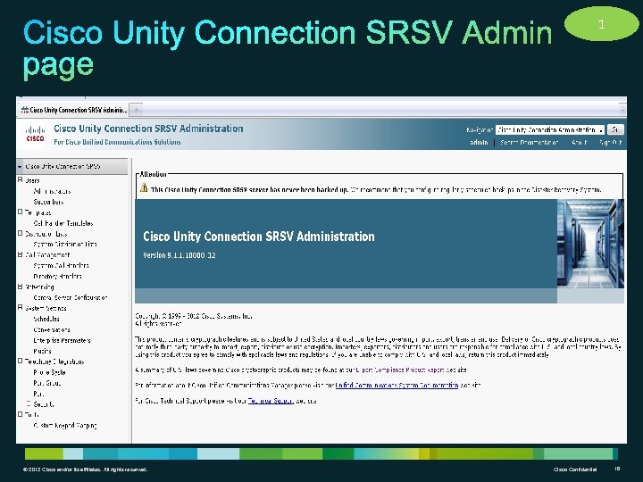 1 © 2012 Cisco and/or its affiliates. All rights reserved. Cisco Confidential 18 