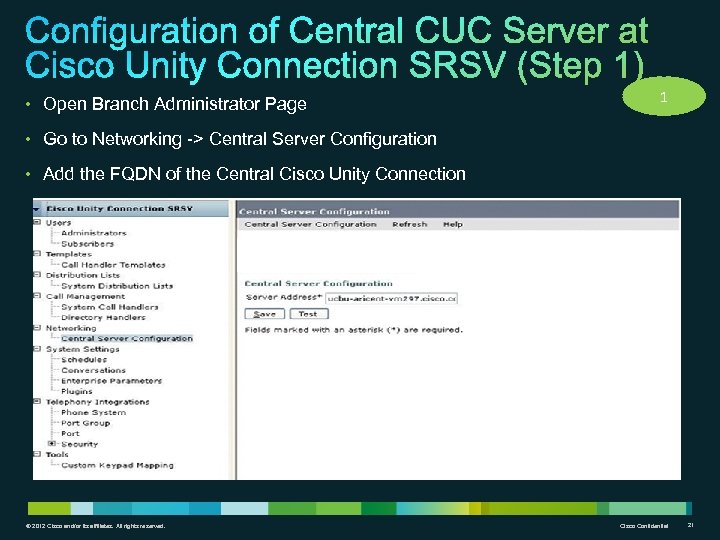  • Open Branch Administrator Page 1 • Go to Networking -> Central Server