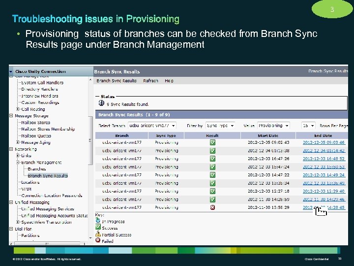3 • Provisioning status of branches can be checked from Branch Sync Results page
