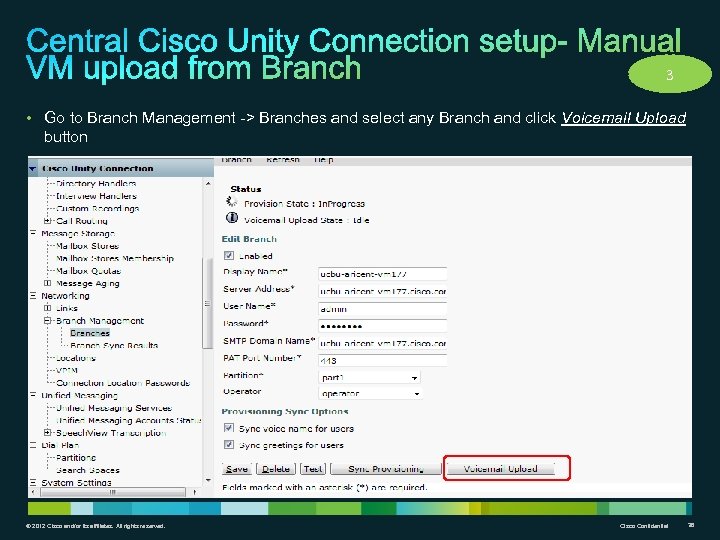 3 • Go to Branch Management -> Branches and select any Branch and click