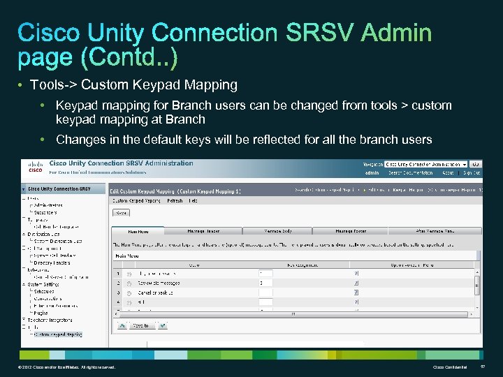  • Tools-> Custom Keypad Mapping • Keypad mapping for Branch users can be