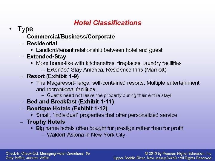  • Type Hotel Classifications – Commercial/Business/Corporate – Residential • Landlord/tenant relationship between hotel