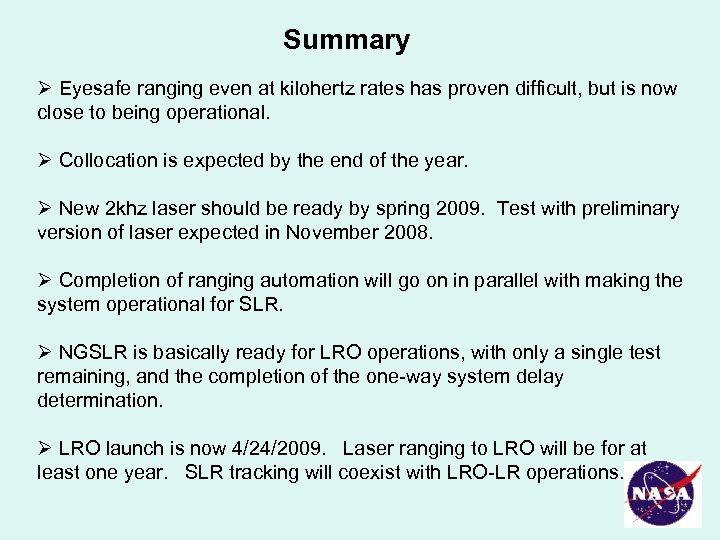 Summary Ø Eyesafe ranging even at kilohertz rates has proven difficult, but is now