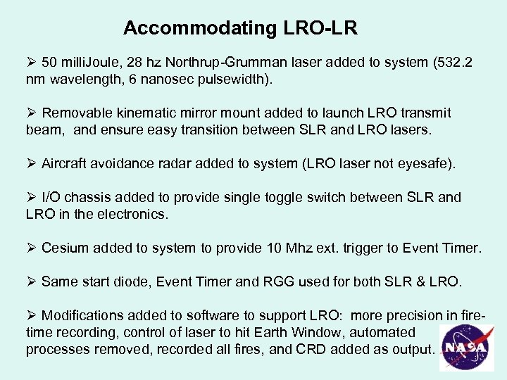 Accommodating LRO-LR Ø 50 milli. Joule, 28 hz Northrup-Grumman laser added to system (532.