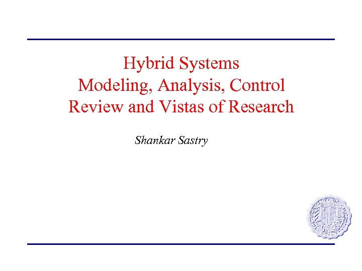 Hybrid Systems Modeling Analysis Control Review And Vistas