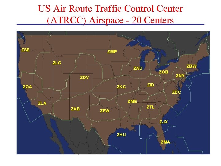 US Air Route Traffic Control Center (ATRCC) Airspace - 20 Centers ZSE ZMP ZLC
