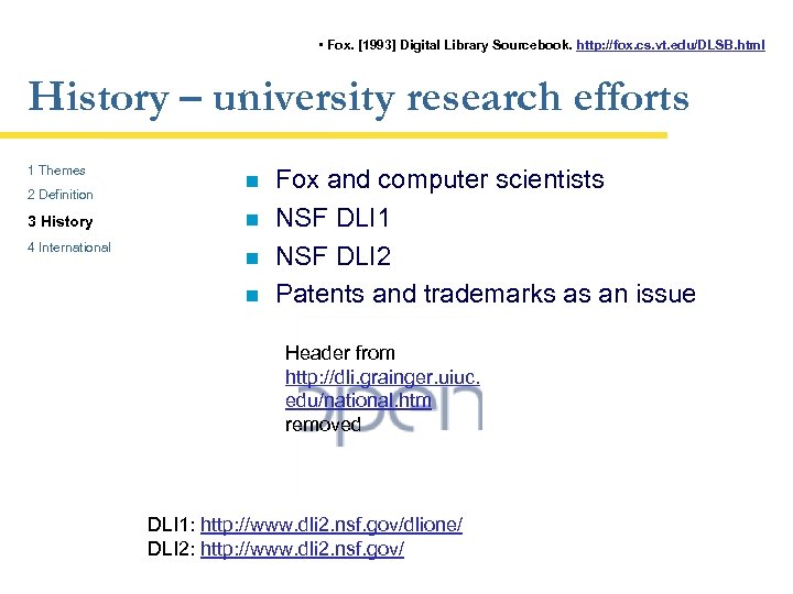  • Fox. [1993] Digital Library Sourcebook. http: //fox. cs. vt. edu/DLSB. html History