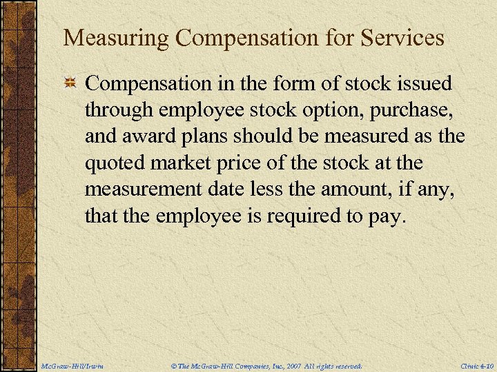 Measuring Compensation for Services Compensation in the form of stock issued through employee stock