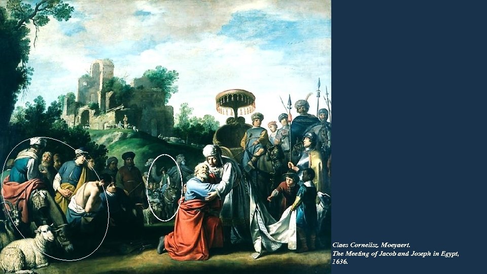 Claes Cornelisz. Moeyaert. The Meeting of Jacob and Joseph in Egypt, 1636. 