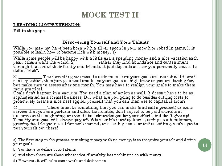 MOCK TEST II I READING COMPREHENSION: Fill in the gaps: Discovering Yourself and Your