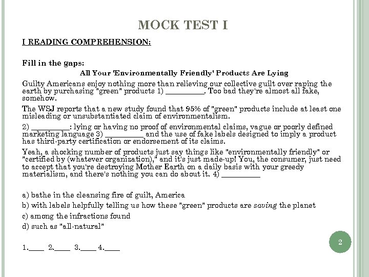 MOCK TEST I I READING COMPREHENSION: Fill in the gaps: All Your 'Environmentally Friendly'