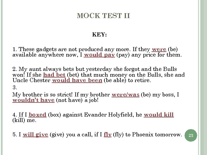 MOCK TEST II KEY: 1. These gadgets are not produced any more. If they
