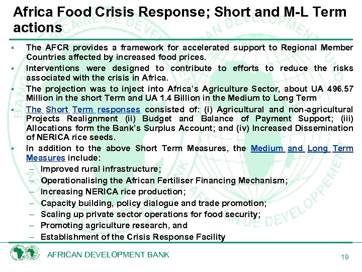 Africa Food Crisis Response; Short and M-L Term actions § § § The AFCR