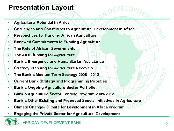 Presentation Layout § Agricultural Potential in Africa § Challenges and Constraints to Agricultural Development