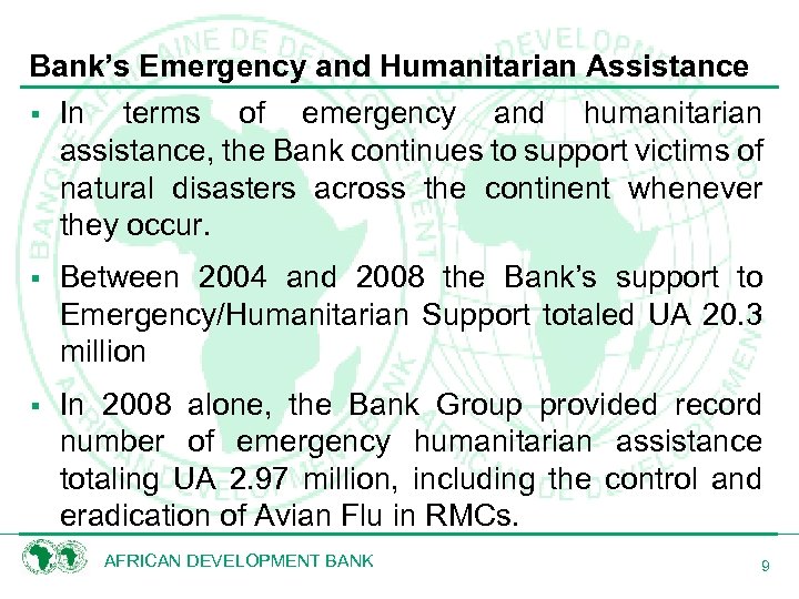 Bank’s Emergency and Humanitarian Assistance § In terms of emergency and humanitarian assistance, the