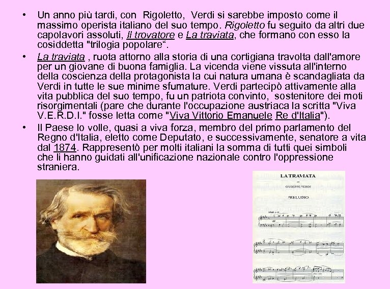  • • • Un anno più tardi, con Rigoletto, Verdi si sarebbe imposto