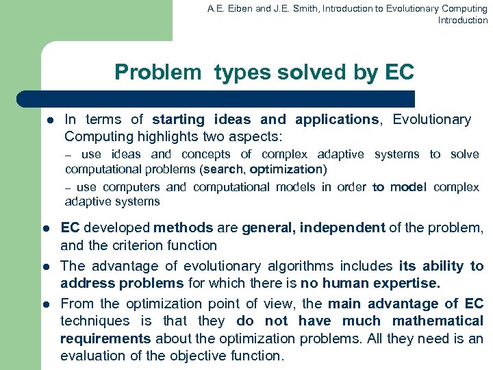 A. E. Eiben and J. E. Smith, Introduction to Evolutionary Computing Introduction Problem types