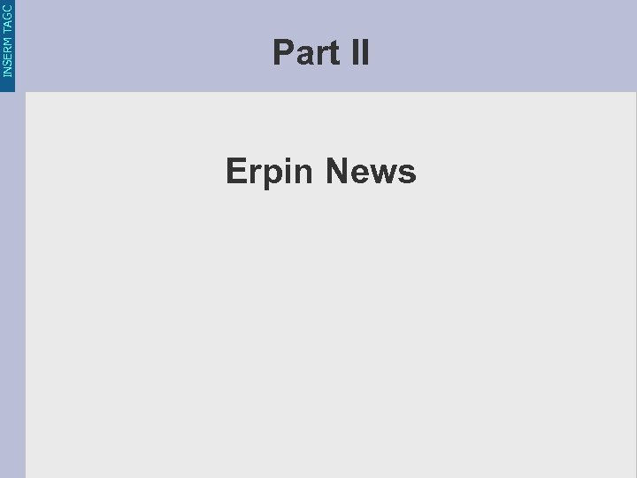 INSERM TAGC Part II Erpin News 