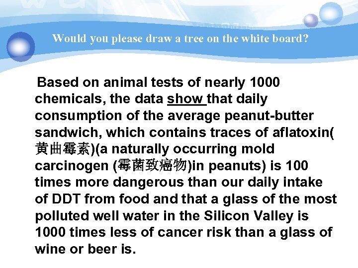 Would you please draw a tree on the white board? Based on animal tests