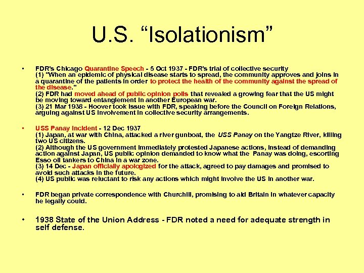 U. S. “Isolationism” • FDR’s Chicago Quarantine Speech - 5 Oct 1937 - FDR's