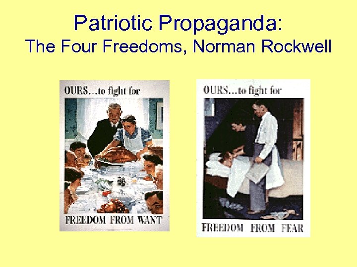 Patriotic Propaganda: The Four Freedoms, Norman Rockwell 