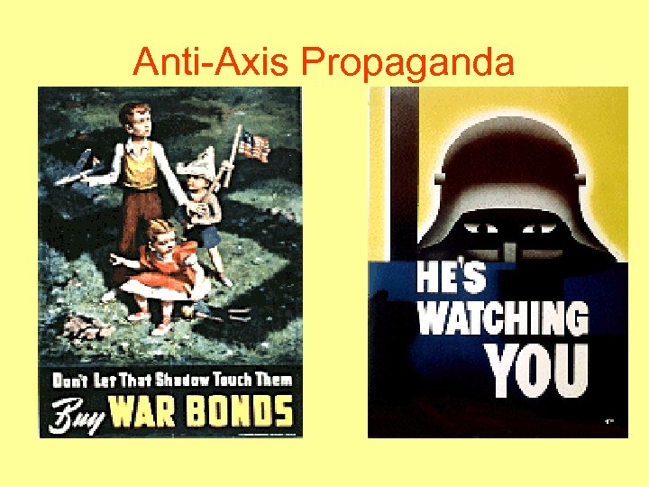 Anti-Axis Propaganda 