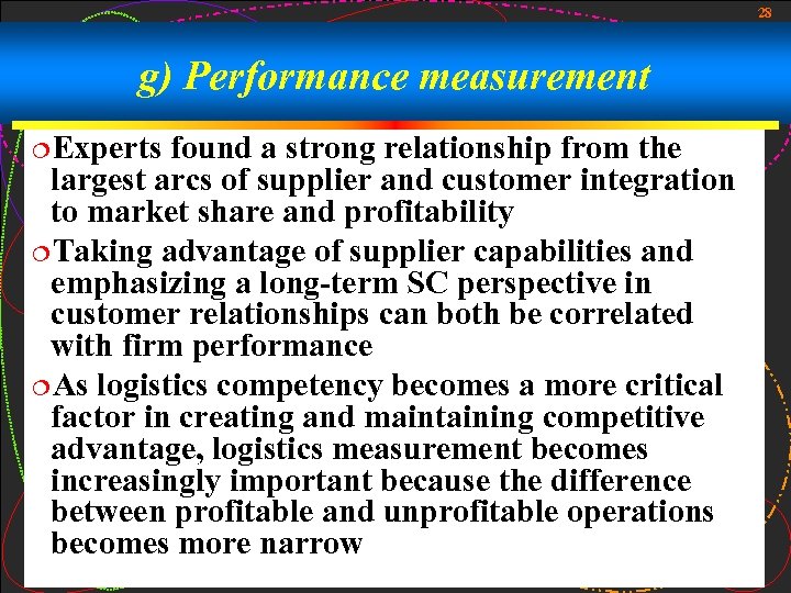 28 g) Performance measurement ¦Experts found a strong relationship from the largest arcs of