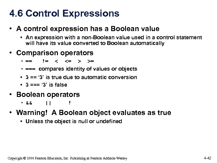 4. 6 Control Expressions • A control expression has a Boolean value • An