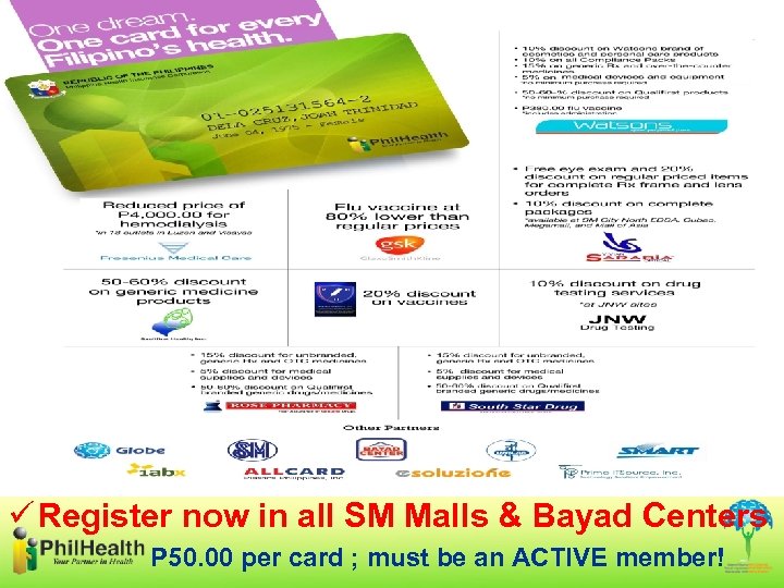 ü Register now in all SM Malls & Bayad Centers P 50. 00 per