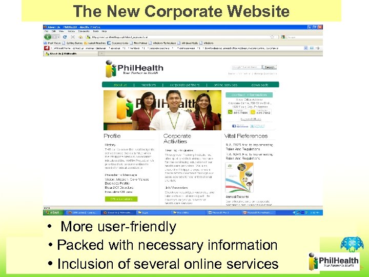 The New Corporate Website • More user-friendly • Packed with necessary information • Inclusion