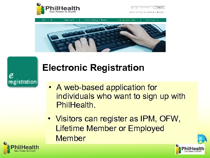 Electronic Registration • A web-based application for individuals who want to sign up with