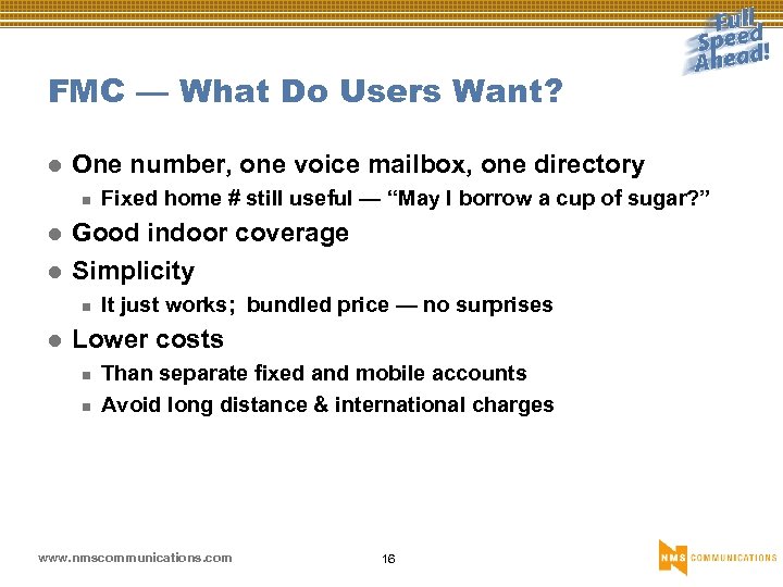 FMC — What Do Users Want? l One number, one voice mailbox, one directory