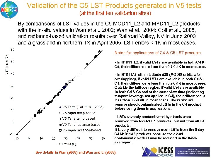 Validation of the C 5 LST Products generated in V 5 tests (at the