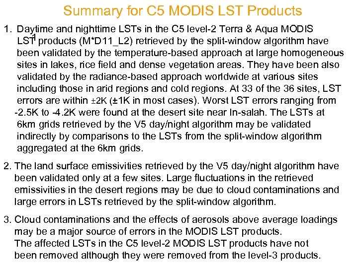 Summary for C 5 MODIS LST Products 1. Daytime and nighttime LSTs in the