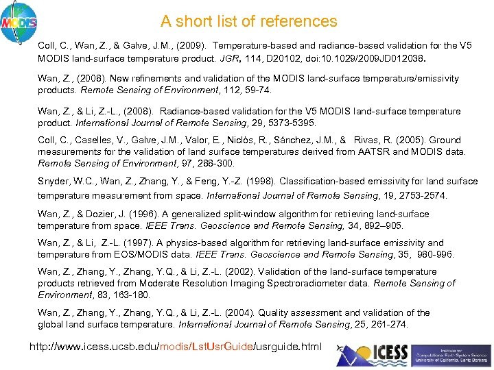 A short list of references Coll, C. , Wan, Z. , & Galve, J.