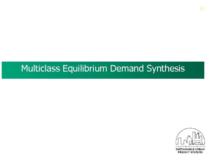 32 Multiclass Equilibrium Demand Synthesis 