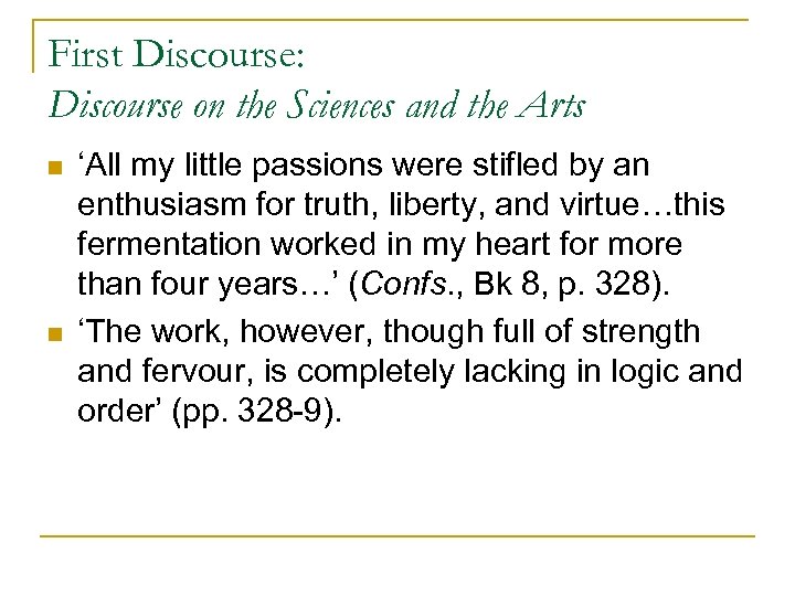 First Discourse: Discourse on the Sciences and the Arts n n ‘All my little