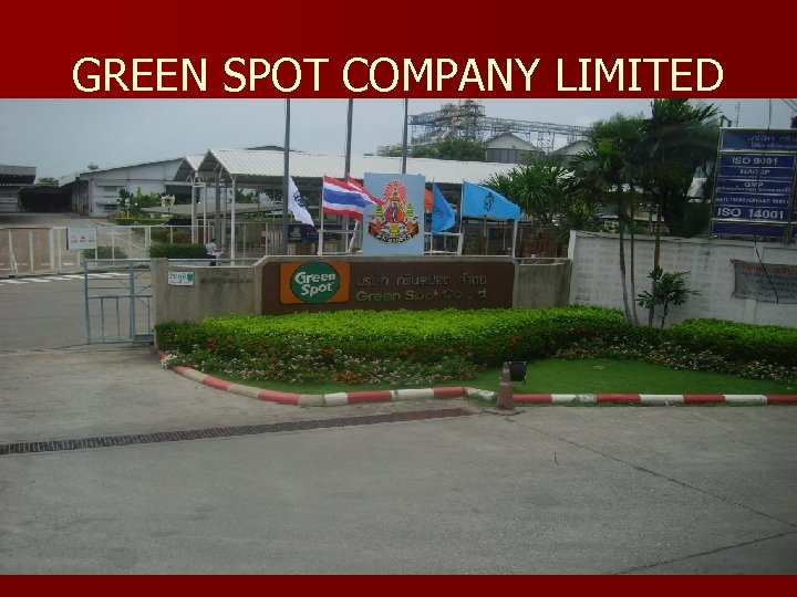 GREEN SPOT COMPANY LIMITED 