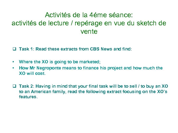 Activités de la 4éme séance: activités de lecture / repérage en vue du sketch