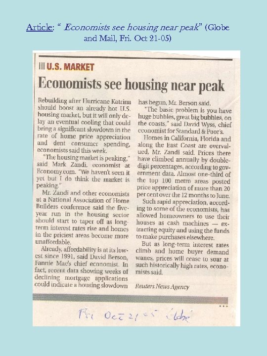 Article: “ Economists see housing near peak” (Globe and Mail, Fri. Oct 21 -05)