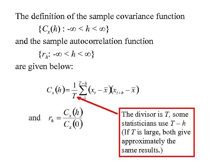 The definition of the sample covariance function {Cx(h) : - < h < }