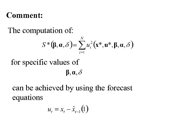 Comment: The computation of: for specific values of can be achieved by using the