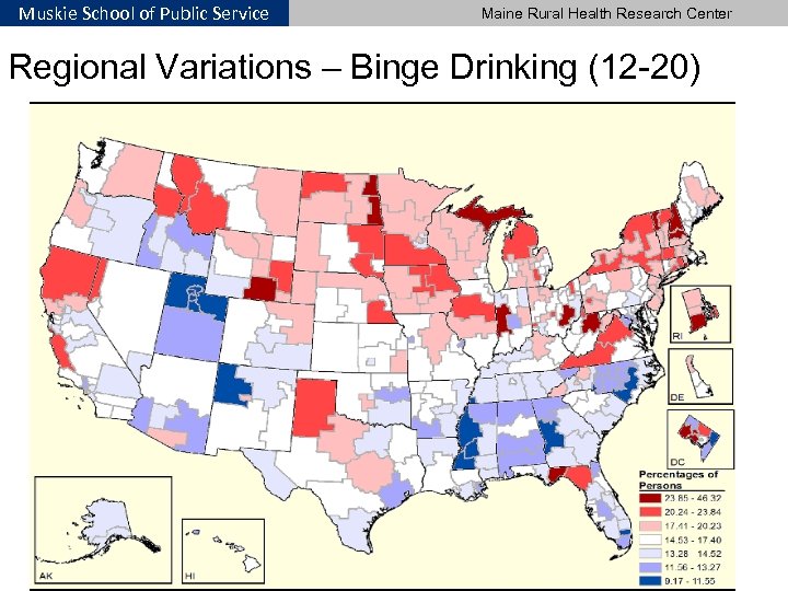 Muskie School of Public Service Maine Rural Health Research Center Regional Variations – Binge