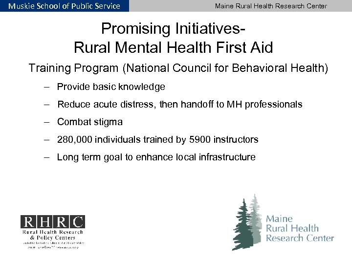 Muskie School of Public Service Maine Rural Health Research Center Promising Initiatives. Rural Mental